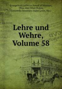 Lehre und Wehre, Volume 58