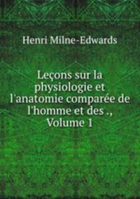Lecons sur la physiologie et l