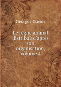 Le regne animal distribue d