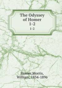 The Odyssey of Homer. 1-2