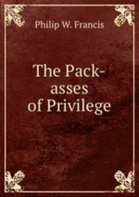 The Pack-asses of Privilege