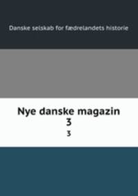 Nye danske magazin. 3