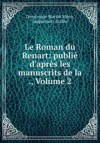 Le Roman du Renart: publie d