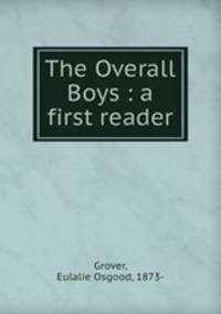 The Overall Boys : a first reader