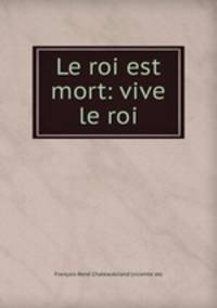 Le roi est mort: vive le roi