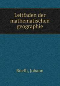 Leitfaden der mathematischen geographie