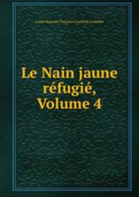 Le Nain jaune refugie, Volume 4