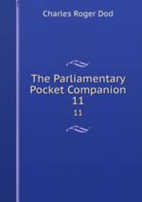 The Parliamentary Pocket Companion. 11