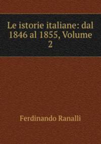 Le istorie italiane: dal 1846 al 1855, Volume 2