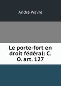 Le porte-fort en droit federal: C.O. art. 127