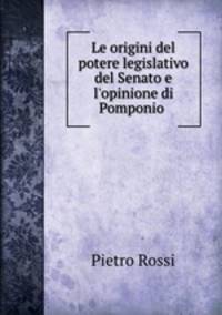 Le origini del potere legislativo del Senato e l