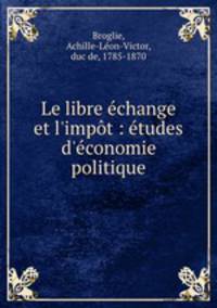 Le libre echange et l