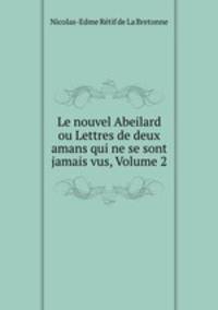 Le nouvel Abeilard ou Lettres de deux amans qui ne se sont jamais vus, Volume 2