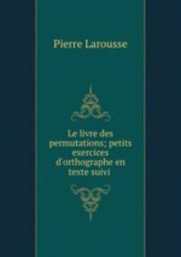 Le livre des permutations; petits exercices d