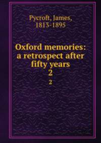 Oxford memories: a retrospect after fifty years. 2