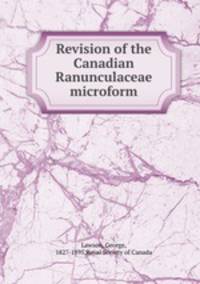 Revision of the Canadian Ranunculaceae microform