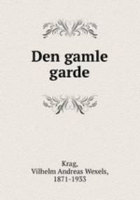 Den gamle garde