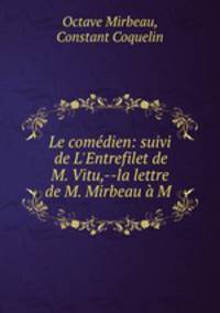 Le comedien: suivi de L