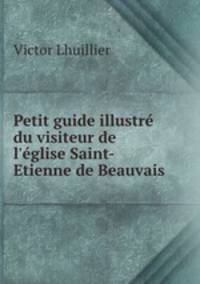 Petit guide illustre du visiteur de l