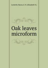 Oak leaves microform