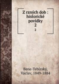 Z rznych dob : historicke povidky