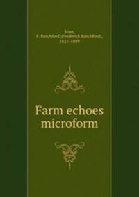 Farm echoes microform