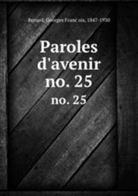 Paroles d`avenir. no. 25
