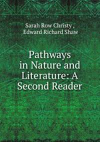 Pathways in Nature and Literature: A Second Reader