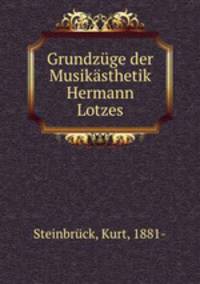 Grundzuge der Musikasthetik Hermann Lotzes