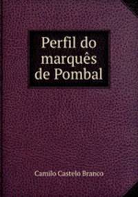 Perfil do marques de Pombal