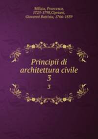 Principii di architettura civile. 3