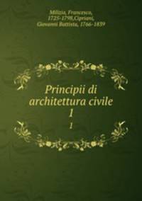 Principii di architettura civile. 1