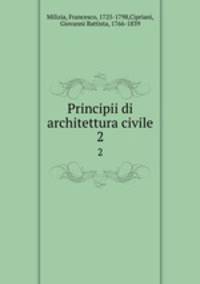 Principii di architettura civile. 2