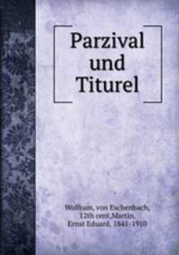 Parzival und Titurel