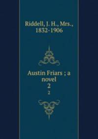 Austin Friars ; a novel. 2