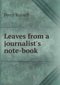 Leaves from a journalist
