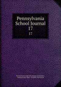 Pennsylvania School Journal. 17