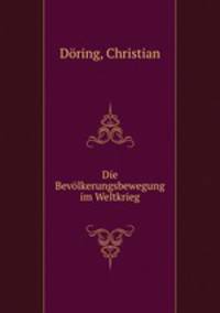 Die Bevolkerungsbewegung im Weltkrieg