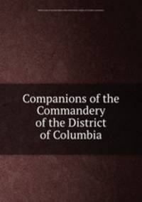 Companions of the Commandery of the District of Columbia