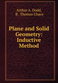 Plane and Solid Geometry: Inductive Method