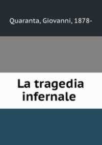 La tragedia infernale