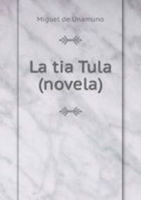 La tia Tula (novela).