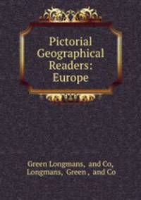 Pictorial Geographical Readers: Europe