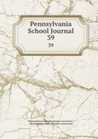 Pennsylvania School Journal. 39