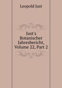 Just`s Botanischer Jahresbericht, Volume 22, Part 2