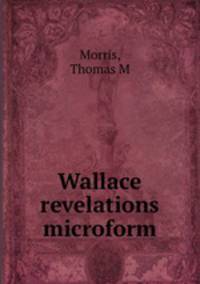 Wallace revelations microform