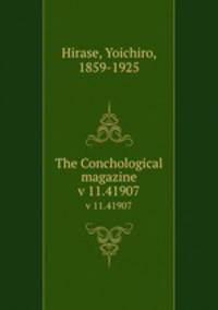 The Conchological magazine. v 11.41907