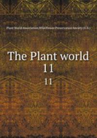 The Plant world. 11