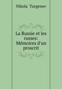 La Russie et les russes: Memoires d