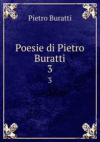 Poesie di Pietro Buratti. 3
